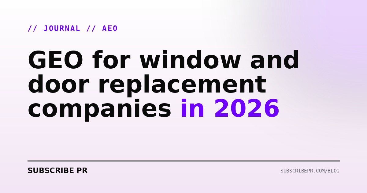 GEO for window and door replacement companies in 2026