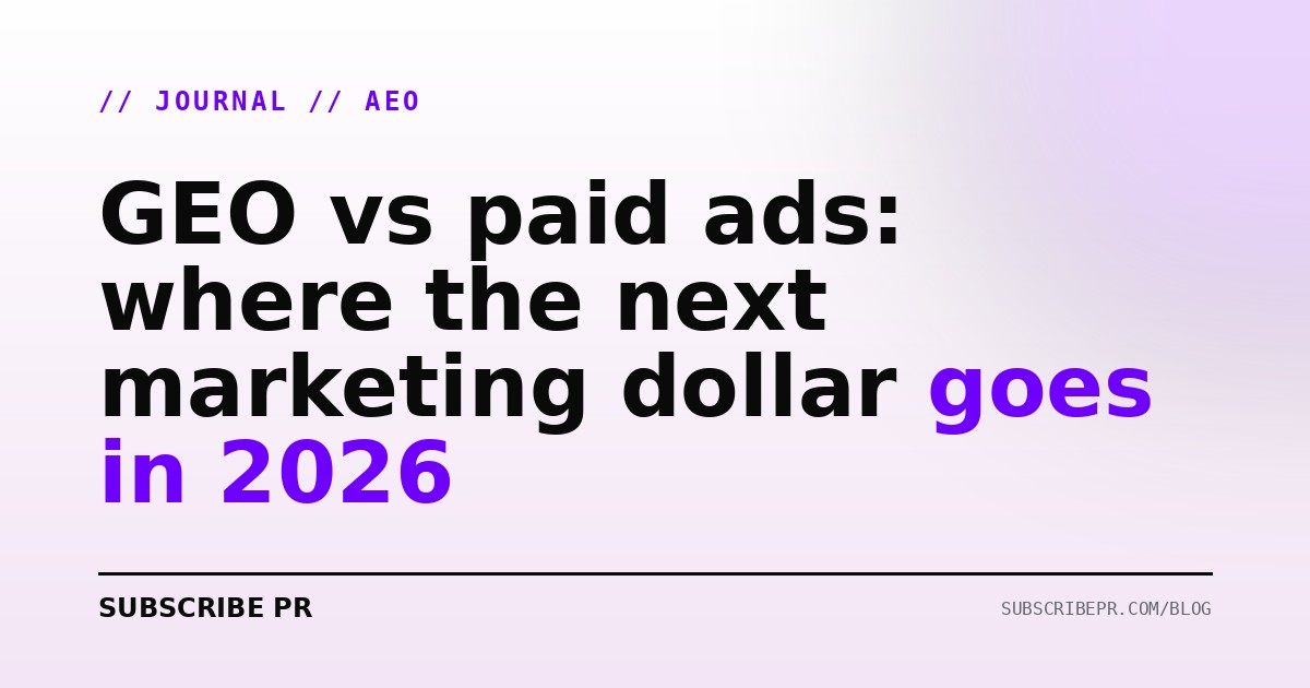 GEO vs paid ads: where the next marketing dollar goes in 2026
