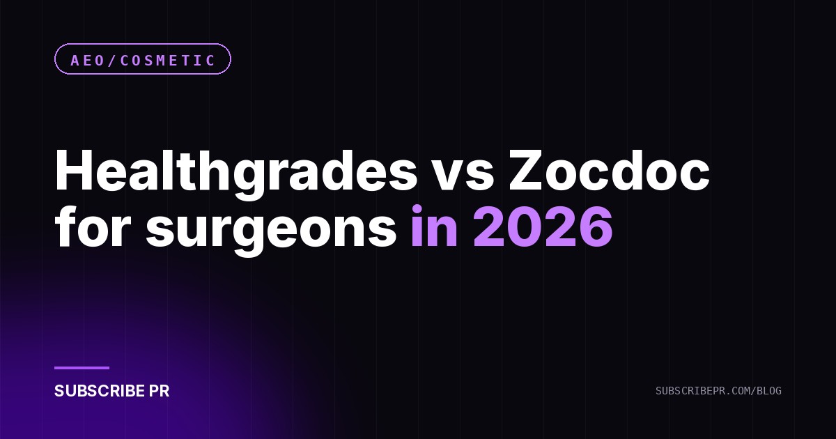 Healthgrades vs Zocdoc for surgeons in 2026