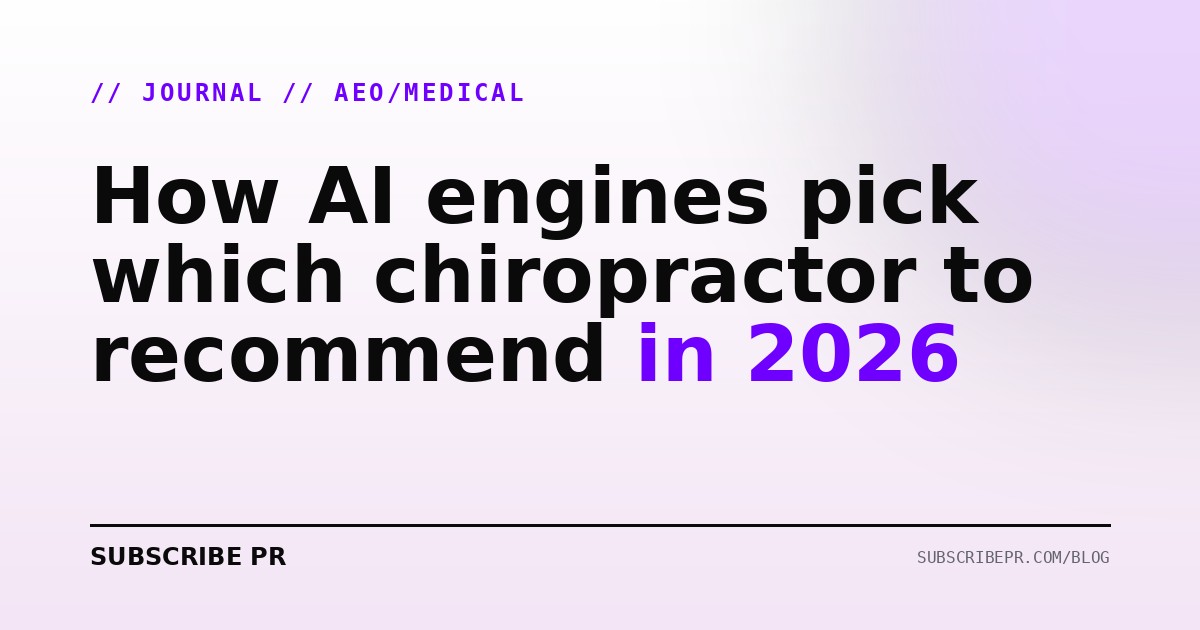 How AI engines pick which chiropractor to recommend in 2026