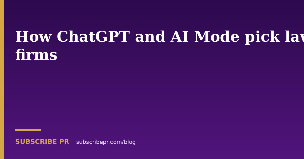 How ChatGPT and AI Mode pick law firms
