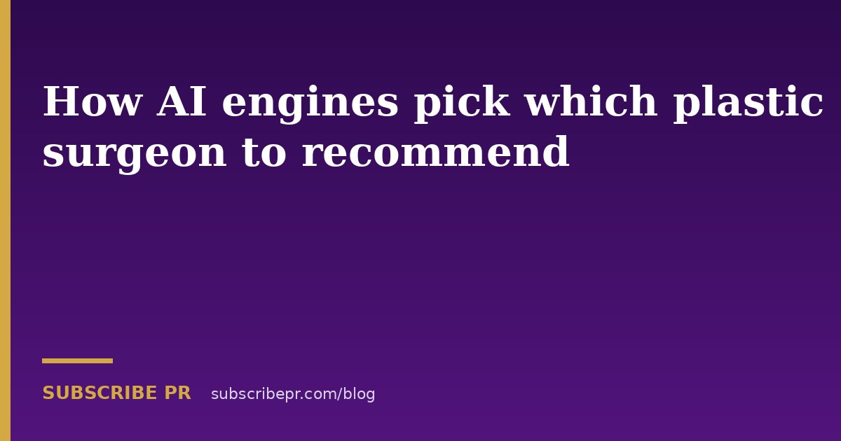 How AI engines pick which plastic surgeon to recommend