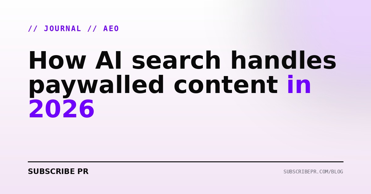 How AI search handles paywalled content in 2026