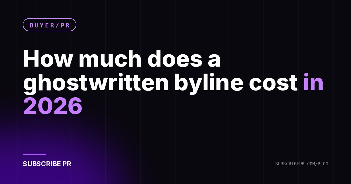 How much does a ghostwritten byline cost in 2026