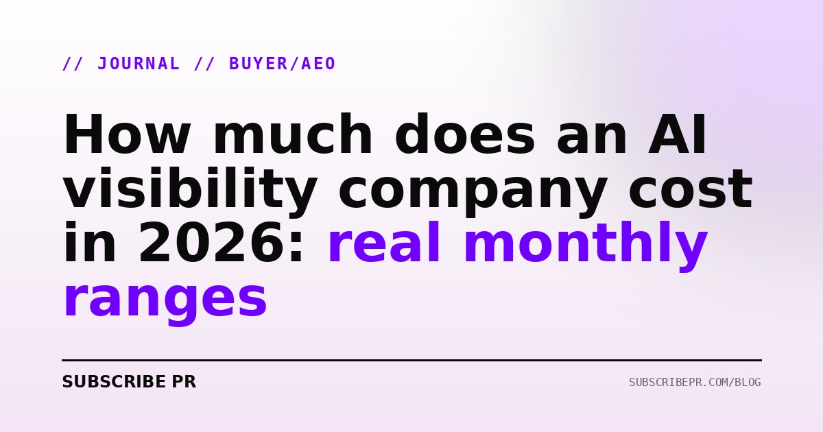 How much does an AI visibility company cost in 2026: real monthly ranges