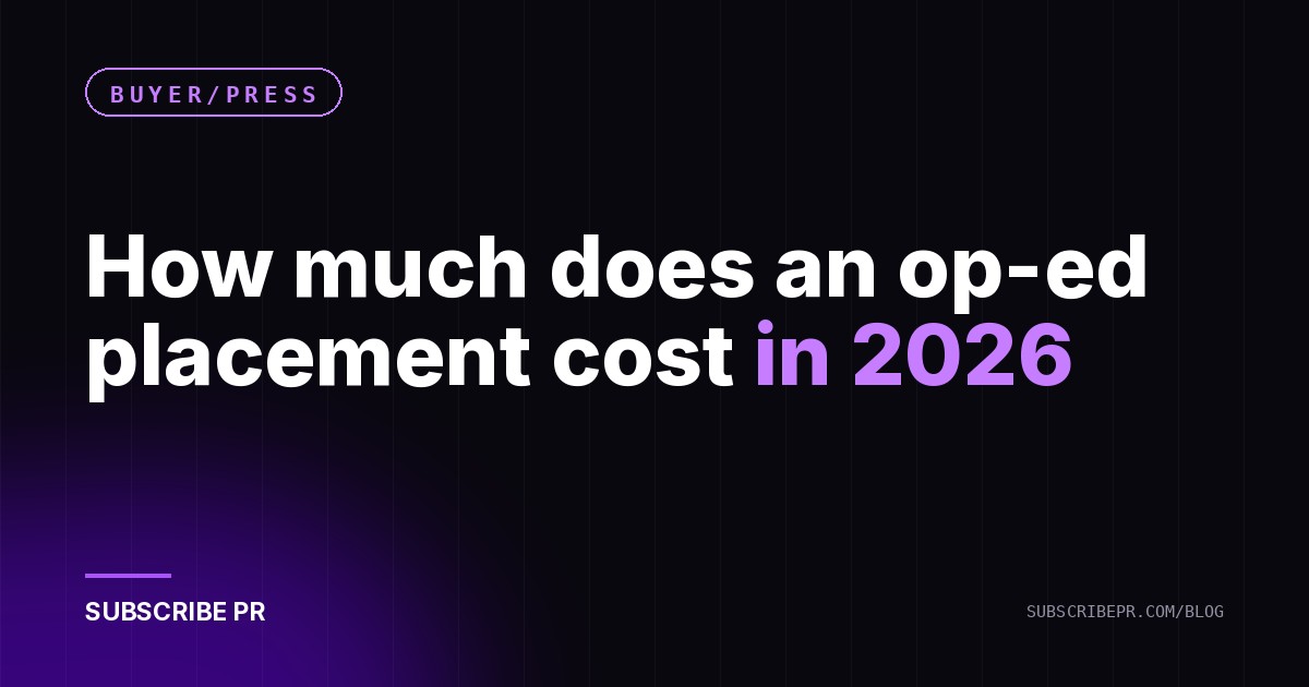 How much does an op-ed placement cost in 2026