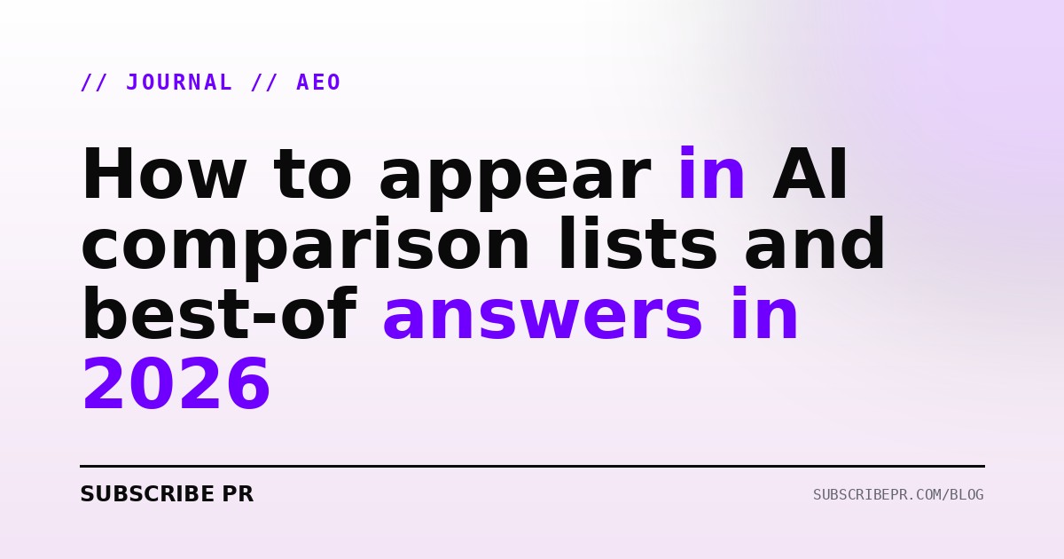 How to appear in AI comparison lists and best-of answers in 2026