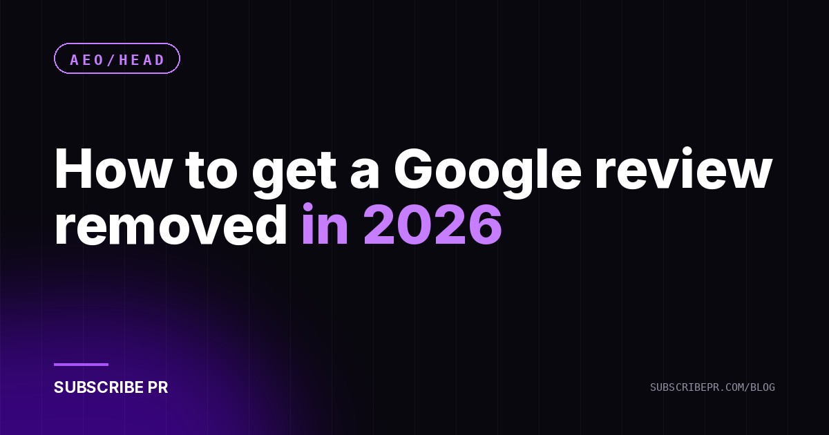 How to get a Google review removed in 2026