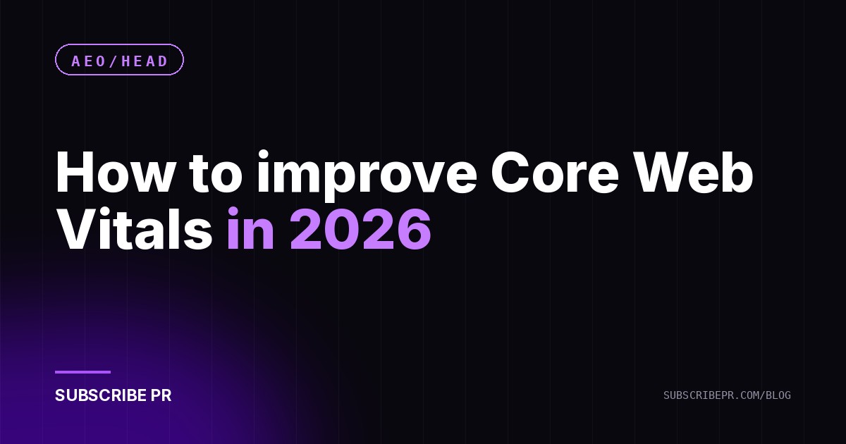How to improve Core Web Vitals in 2026