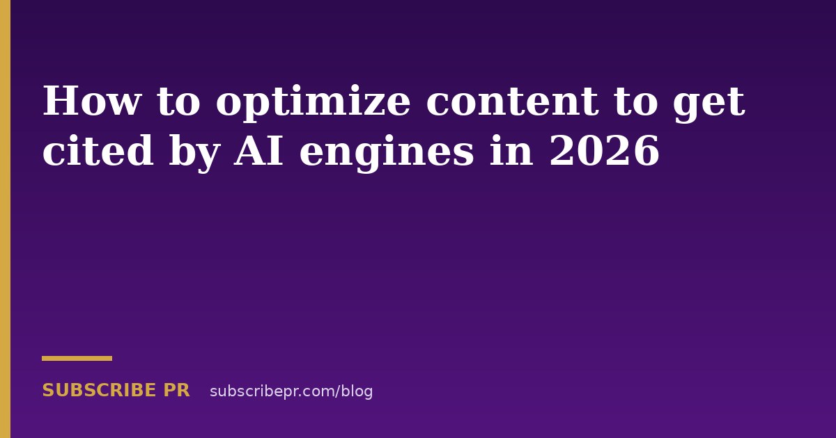 How to optimize content to get cited by AI engines in 2026