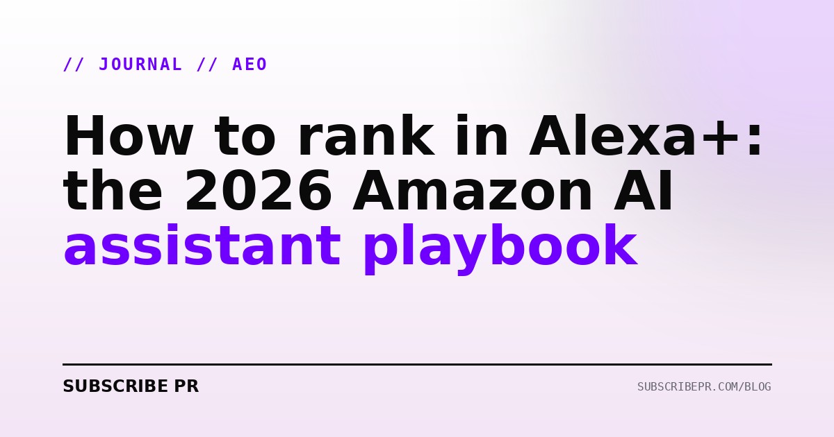 How to rank in Alexa+: the 2026 Amazon AI assistant playbook