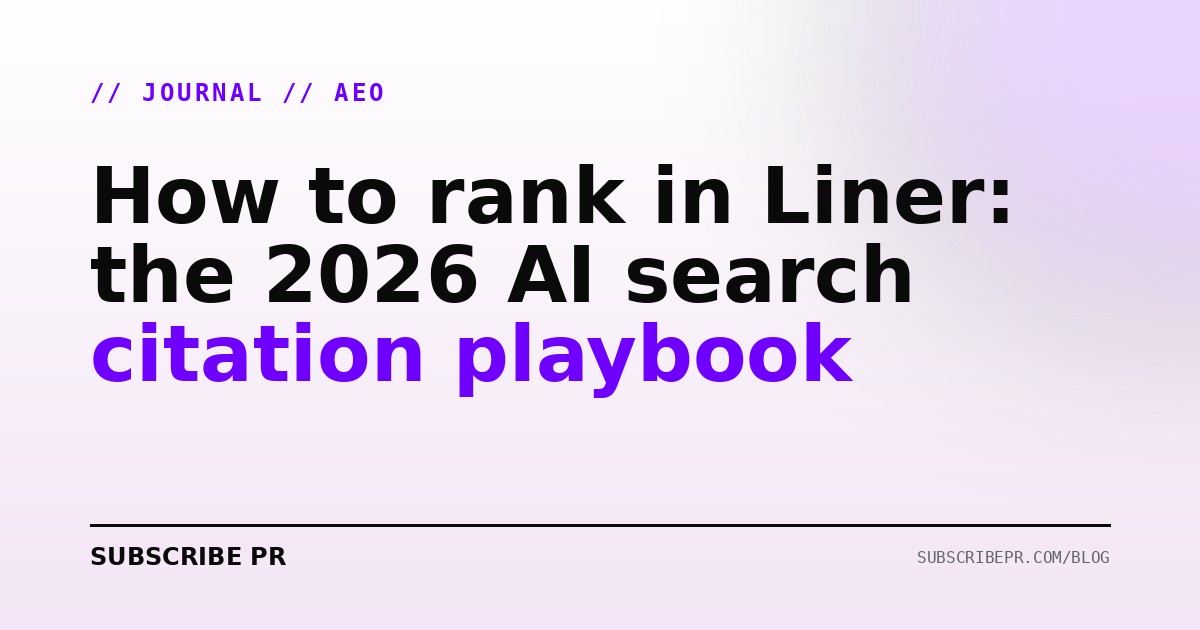 How to rank in Liner: the 2026 AI search citation playbook