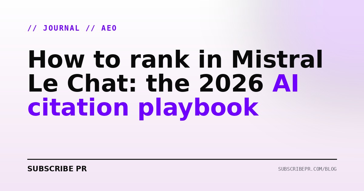 How to rank in Mistral Le Chat: the 2026 AI citation playbook