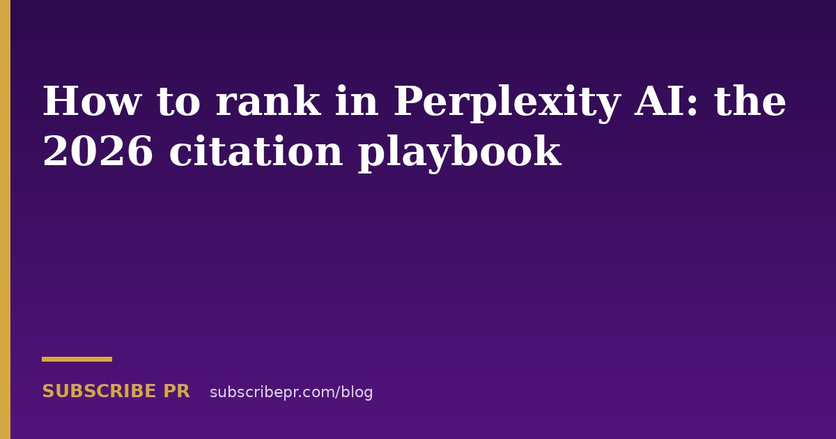 How to rank in Perplexity AI: the 2026 citation playbook