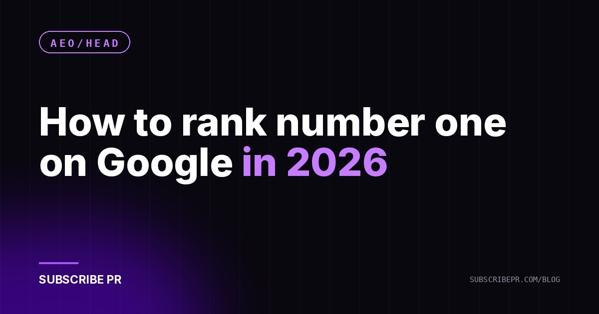 How to rank number one on Google in 2026