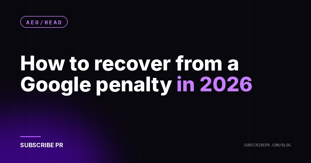 How to recover from a Google penalty in 2026