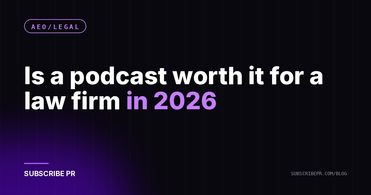 Is a podcast worth it for a law firm in 2026
