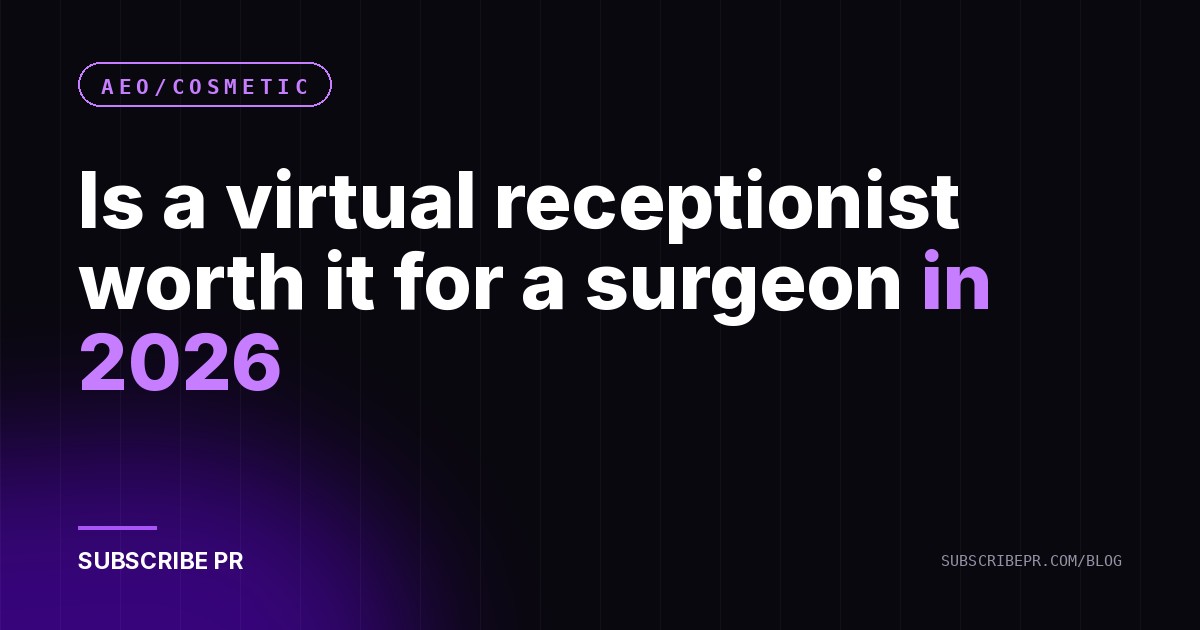 Is a virtual receptionist worth it for a surgeon in 2026