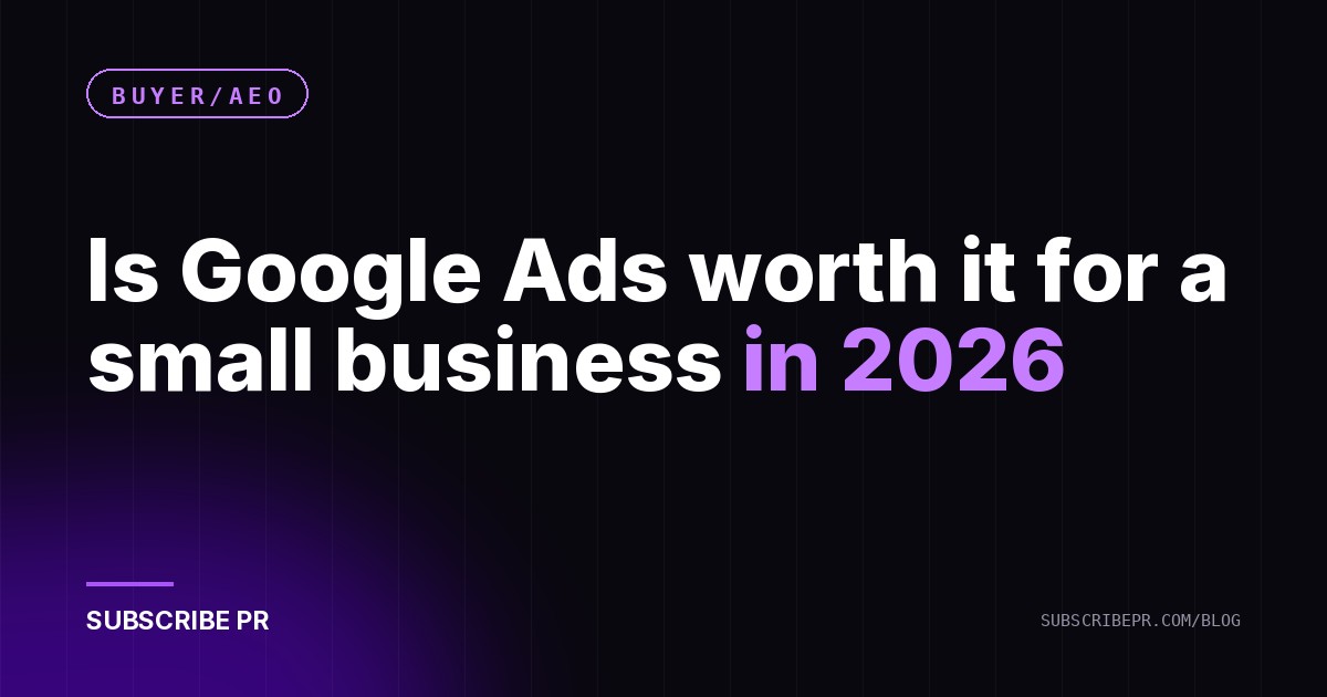 Is Google Ads worth it for a small business in 2026