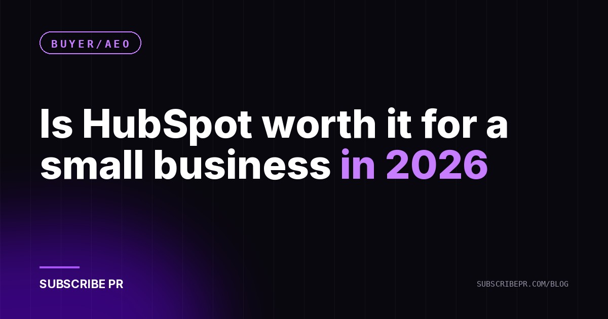 Is HubSpot worth it for a small business in 2026