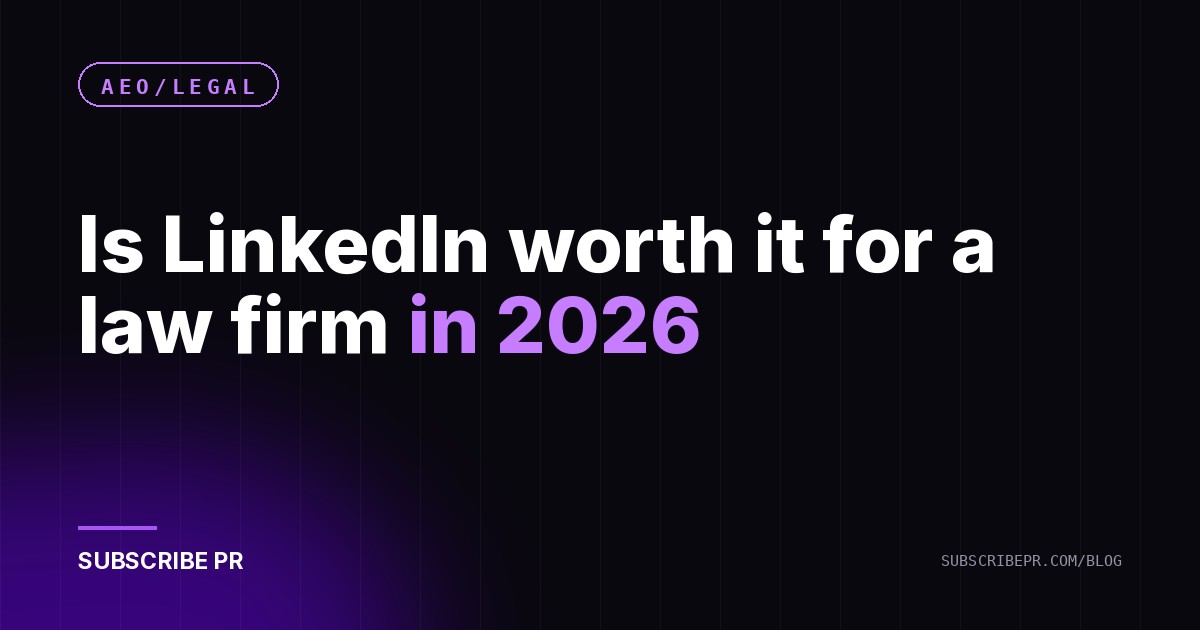 Is LinkedIn worth it for a law firm in 2026