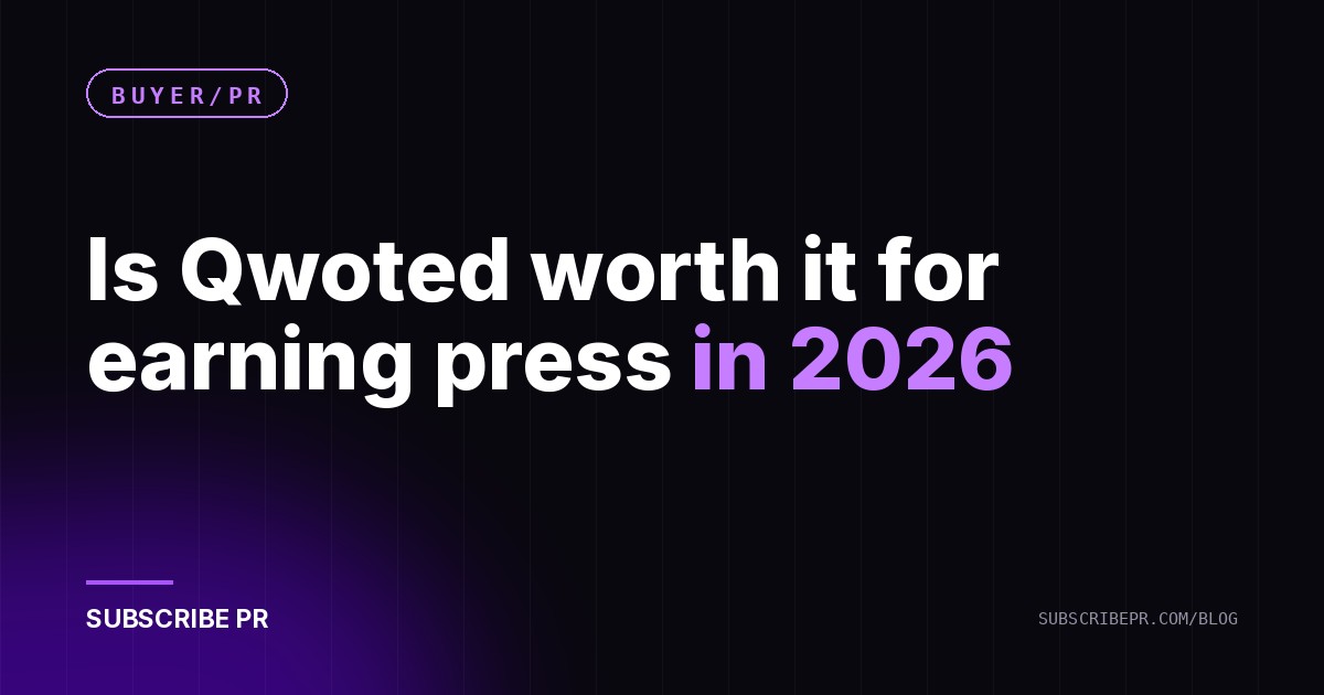 Is Qwoted worth it for earning press in 2026