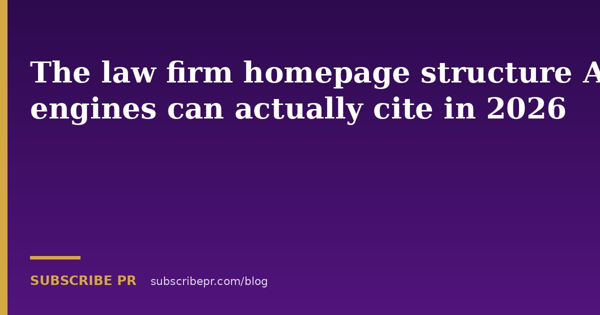 The law firm homepage structure AI engines can actually cite in 2026