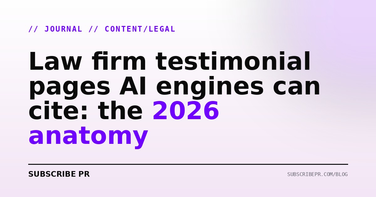 Law firm testimonial pages AI engines can cite: the 2026 anatomy