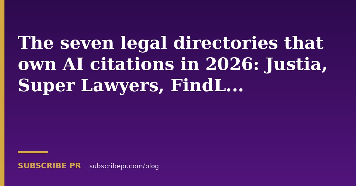 The seven legal directories that own AI citations in 2026: Justia, Super Lawyers, FindLaw and more