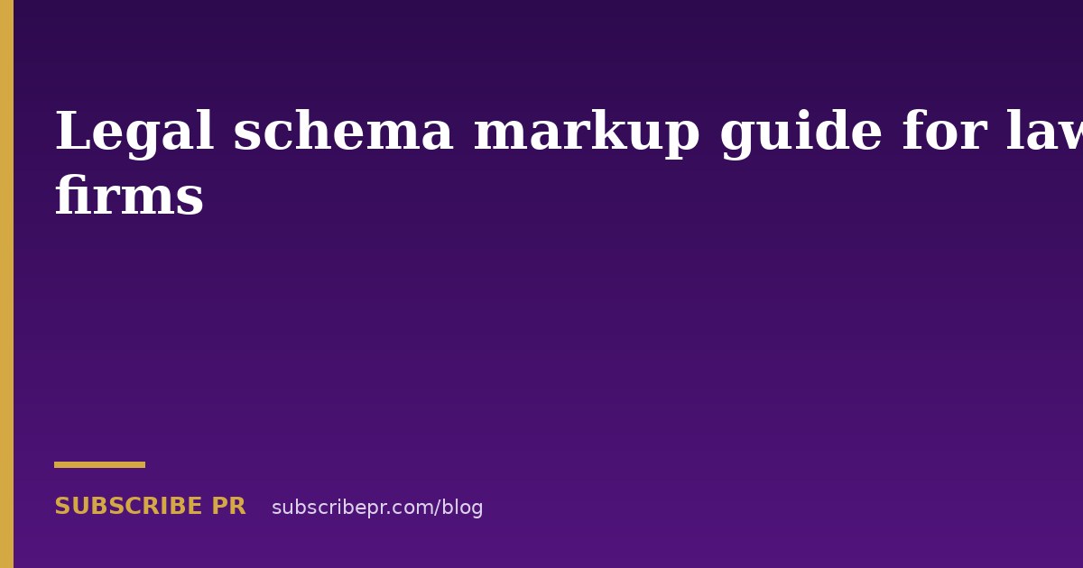 Legal schema markup guide for law firms