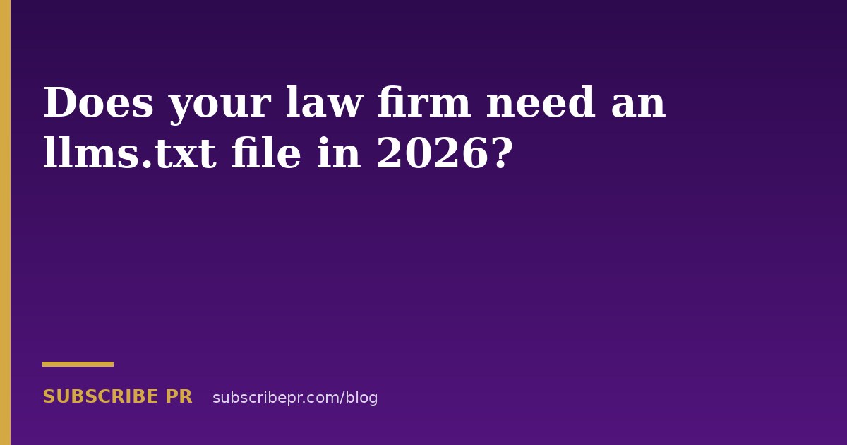 Does your law firm need an llms.txt file in 2026?