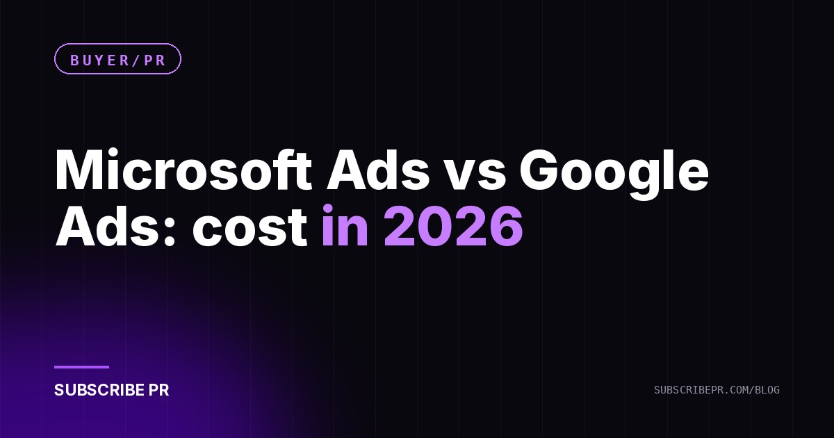 Microsoft Ads vs Google Ads: cost in 2026
