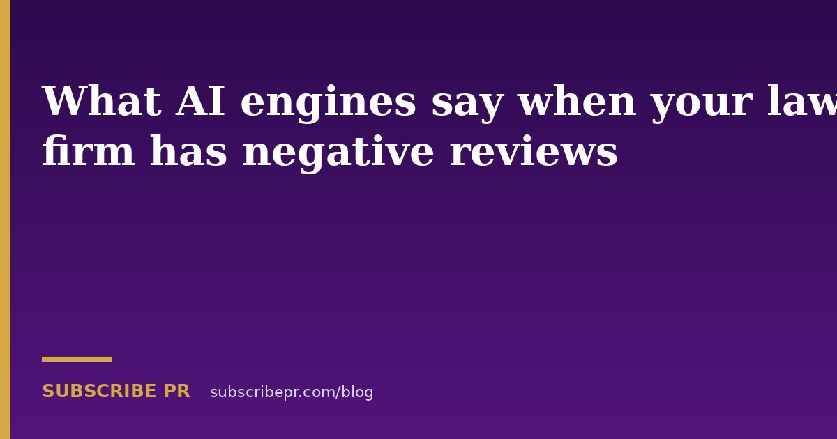 What AI engines say when your law firm has negative reviews