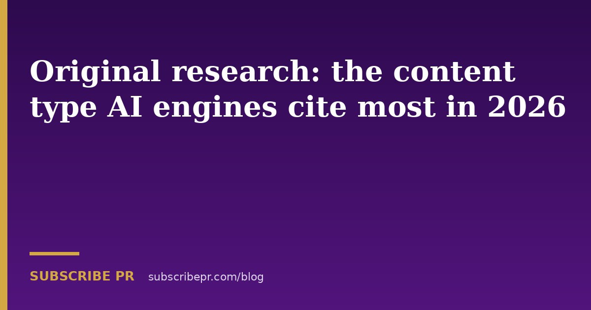 Original research: the content type AI engines cite most in 2026