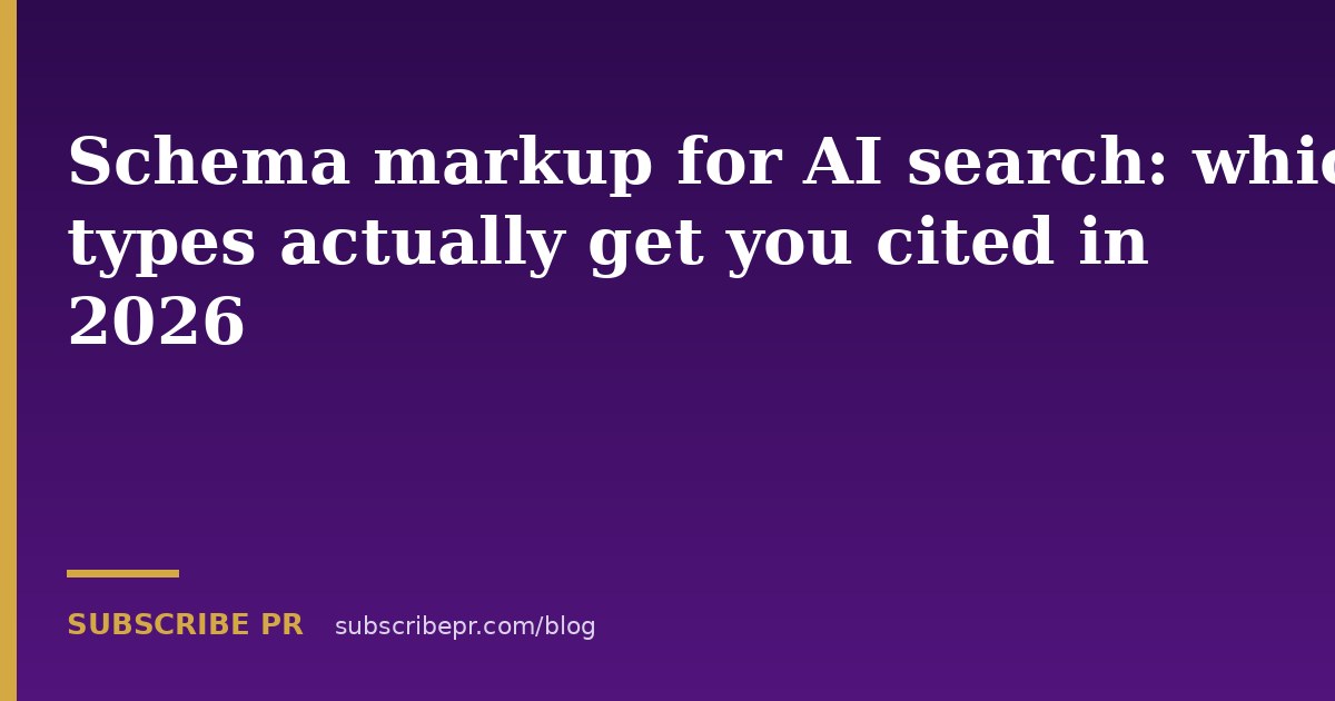Schema markup for AI search: which types actually get you cited in 2026