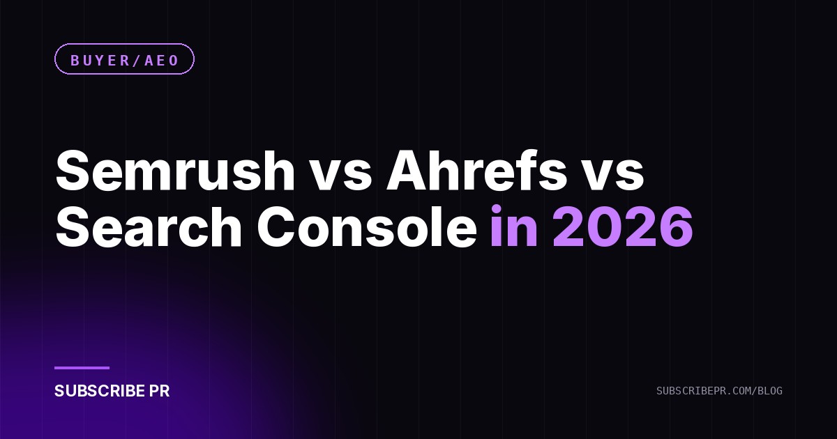 Semrush vs Ahrefs vs Search Console in 2026