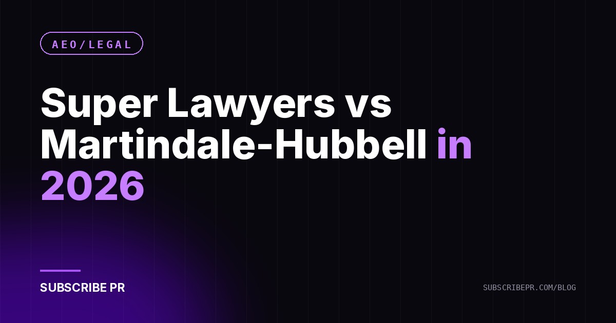 Super Lawyers vs Martindale-Hubbell in 2026