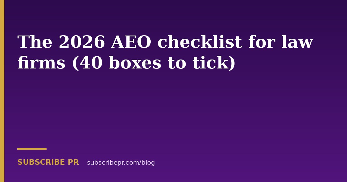 The 2026 AEO checklist for law firms (40 boxes to tick)