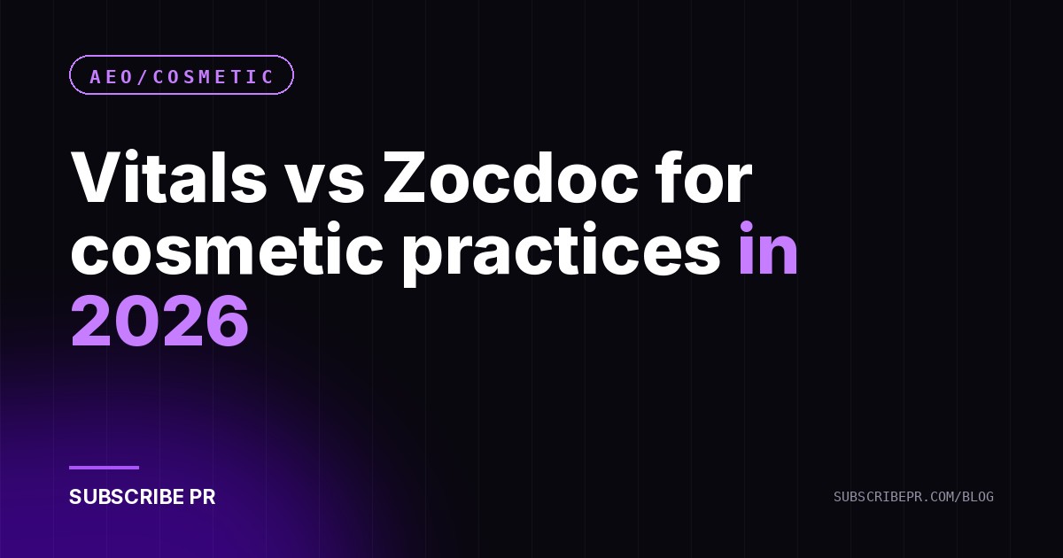 Vitals vs Zocdoc for cosmetic practices in 2026