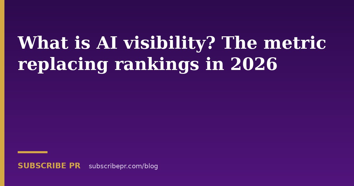 What is AI visibility? The metric replacing rankings in 2026