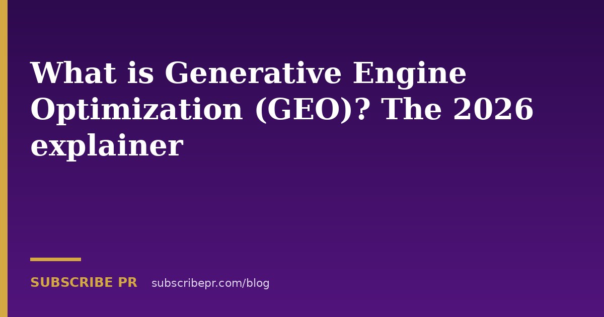 What is Generative Engine Optimization (GEO)? The 2026 explainer