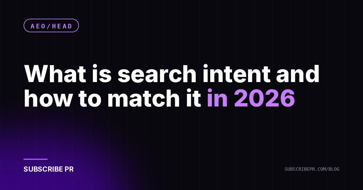 What is search intent and how to match it in 2026