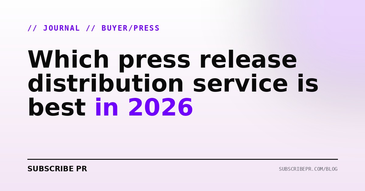 Which press release distribution service is best in 2026