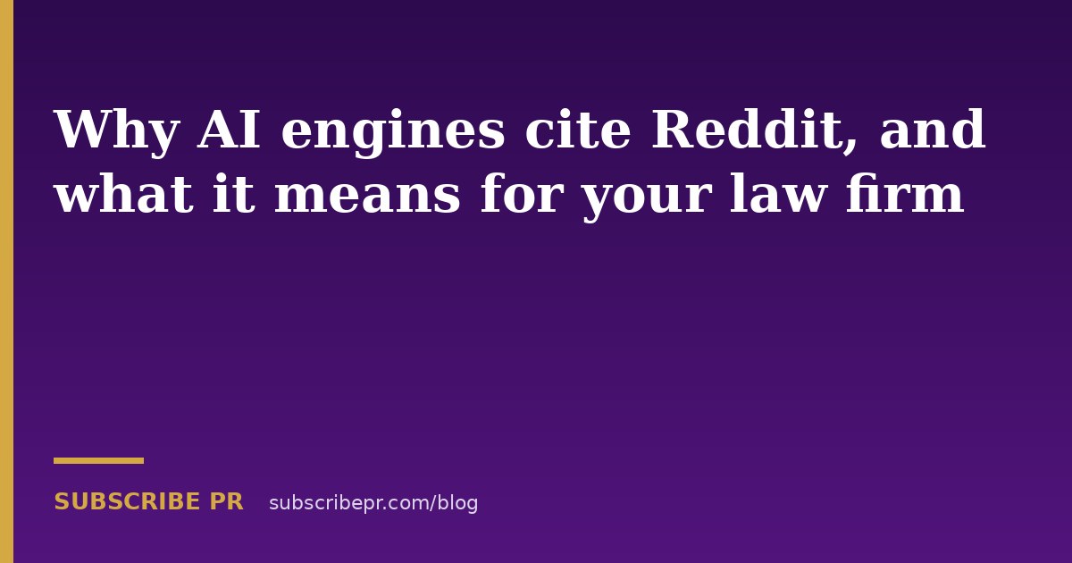 Why AI engines cite Reddit, and what it means for your law firm