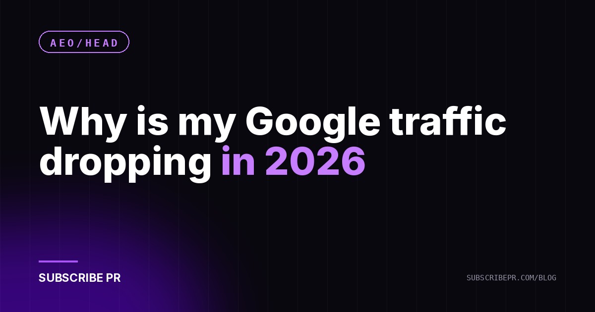 Why is my Google traffic dropping in 2026